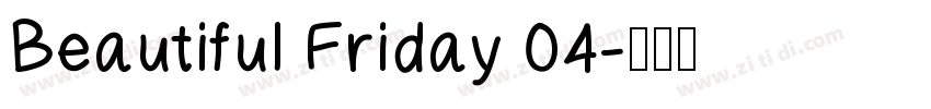Beautiful Friday 04字体转换